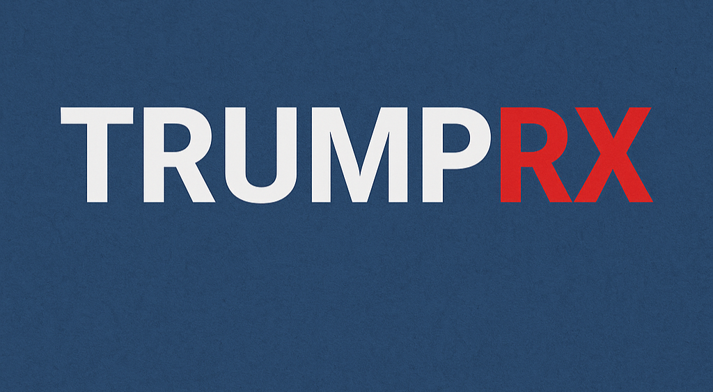 Trump Rx Logo TrumpRx Is a Prescription for Failure – Market Institute